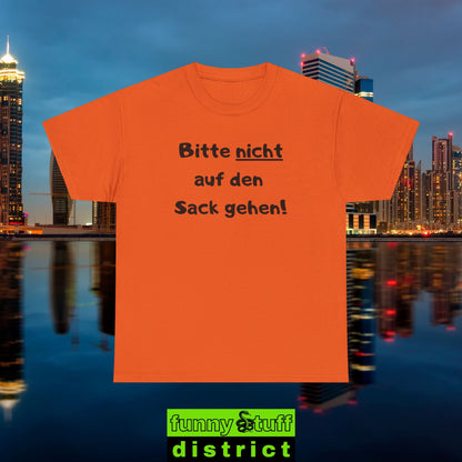 T-Shirt Baumwolle Motiv Bitte nicht auf den Sack gehen von vorne in orange