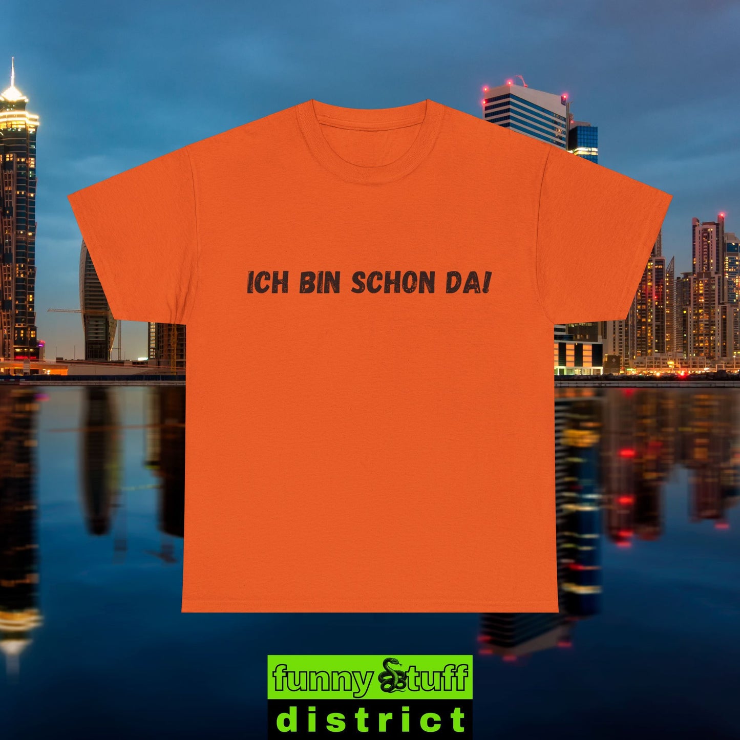 T-Shirt Baumwolle in orange von vorne Motiv Ich bin schon da