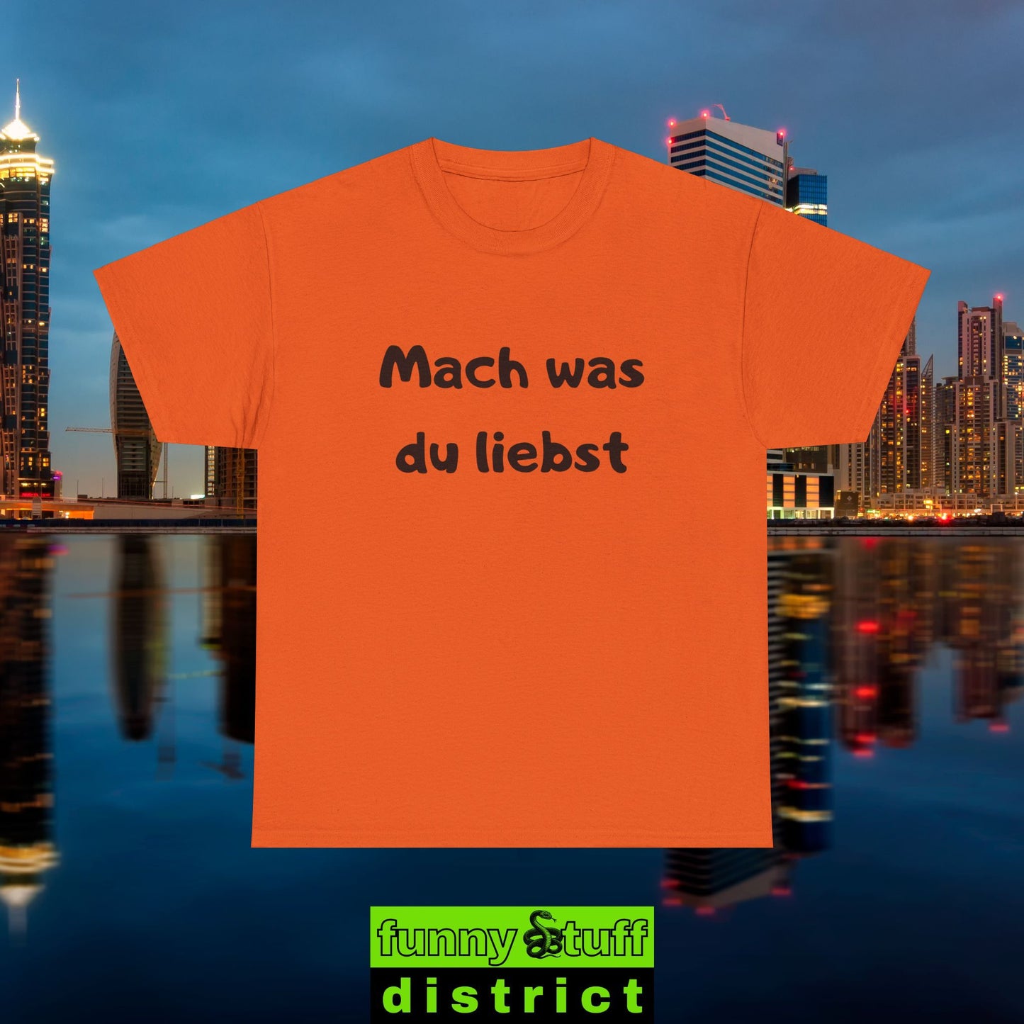 T-Shirt Baumwolle Motiv Mach was du liebst von vorne in orange