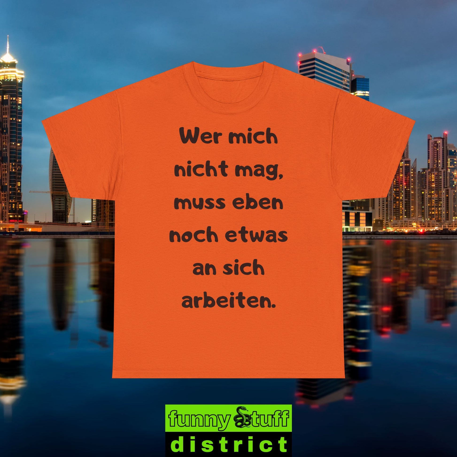 T-Shirt Baumwolle Motiv Wer mich nicht mag von vorne in orange